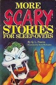 More Scary Stories For Sleep-Overs by Q.L. Pearce
