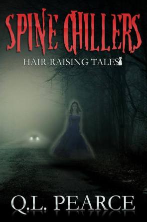 Spine Chillers by Q.L. Pearce